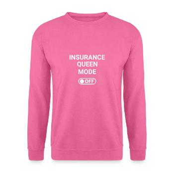 Insurance Queen Mode OFF - Unisex Sweatshirt - pink - Front