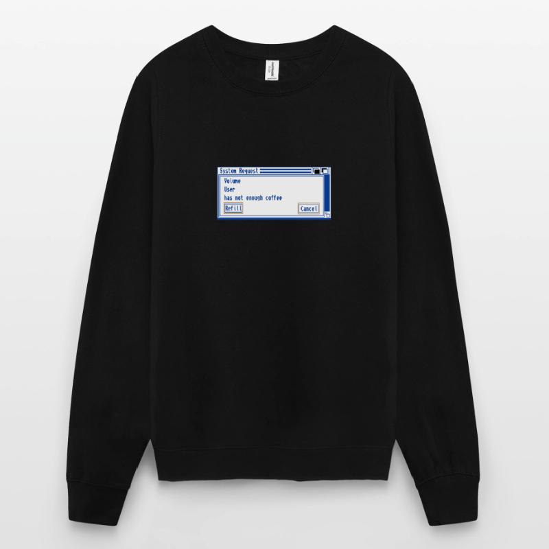 Coffee Checkbox System Request Unisex Sweatshirt