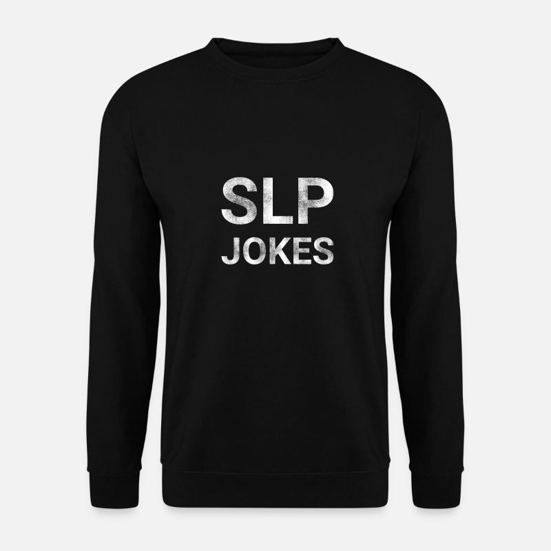 SLP Jokes - Unisex Sweatshirt - black