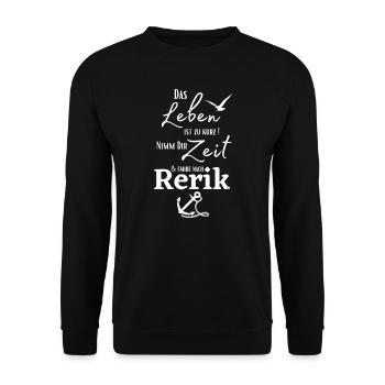 Rerik-Das Leben ist zu kurz.../Ostseebad Rerik - Unisex Pullover - Schwarz - Vorne - Alina (178cm) & Michal (187cm)