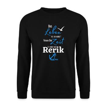 Rerik-Das Leben ist zu kurz.../Ostseebad Rerik - Unisex Pullover - Schwarz - Vorne - Alina (178cm) & Michal (187cm)