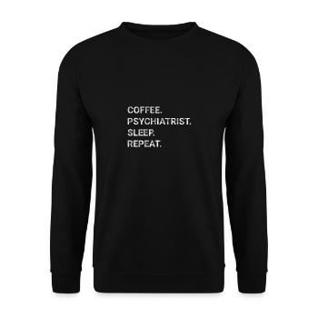 Coffee Psychiatrist Sleep Repeat - Unisex Sweatshirt - black - Front - Alina (178cm) & Michal (187cm)