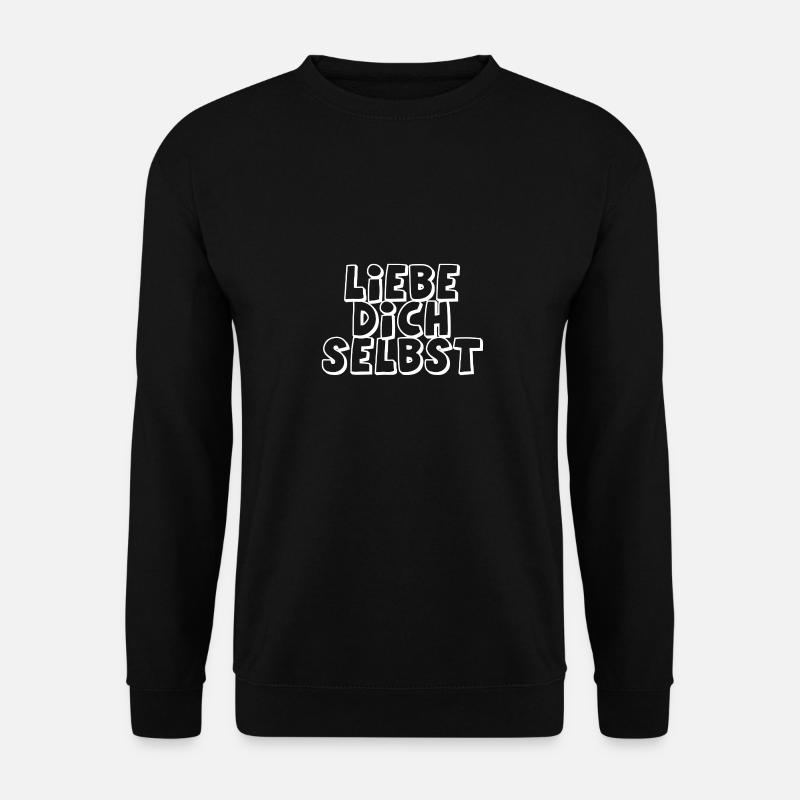 LIEBE DICH SELBST - Unisex Pullover - Schwarz