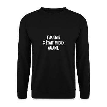 l'avenir c'était mieux avant - Sweat-shirt Unisexe - noir - Devant - Alina (178cm) & Michal (187cm)