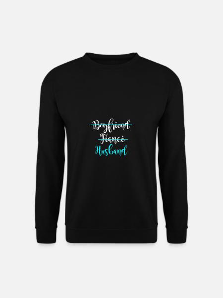 Boyfriend fiancé husband wedding - Unisex Sweatshirt - black