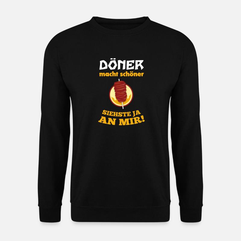 Döner macht schöner Siehst du an mir! - Unisex Pullover - Schwarz