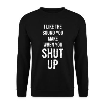J’aime le son que tu fais quand tu te tais - Sweat-shirt Unisexe - noir - Devant - Alina (178cm) & Michal (187cm)