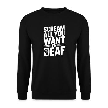 Schrei so viel du willst, ich bin taub - Unisex Pullover - Schwarz - Vorne - Alina (178cm) & Michal (187cm)
