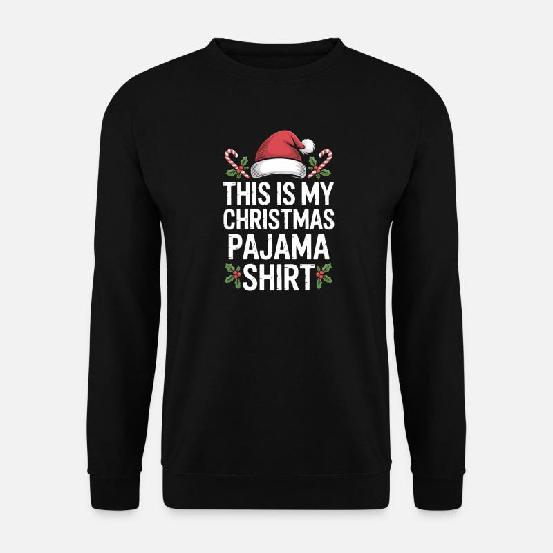 Das ist mein Weihnachts-Pyjamashirt - Unisex Pullover - Schwarz