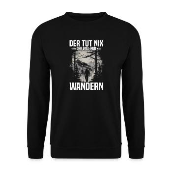 He doesn't do anything – he just wants to wander - Unisex Sweatshirt - black - Front - Alina (178cm) & Michal (187cm)