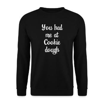 Du hattest mich bei Cookie Dough - Unisex Pullover - Schwarz - Vorne - Alina (178cm) & Michal (187cm)