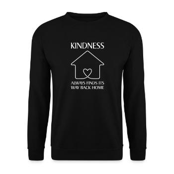 Kindness always finds its way back home - Unisex Sweatshirt - black - Front - Alina (178cm) & Michal (187cm)
