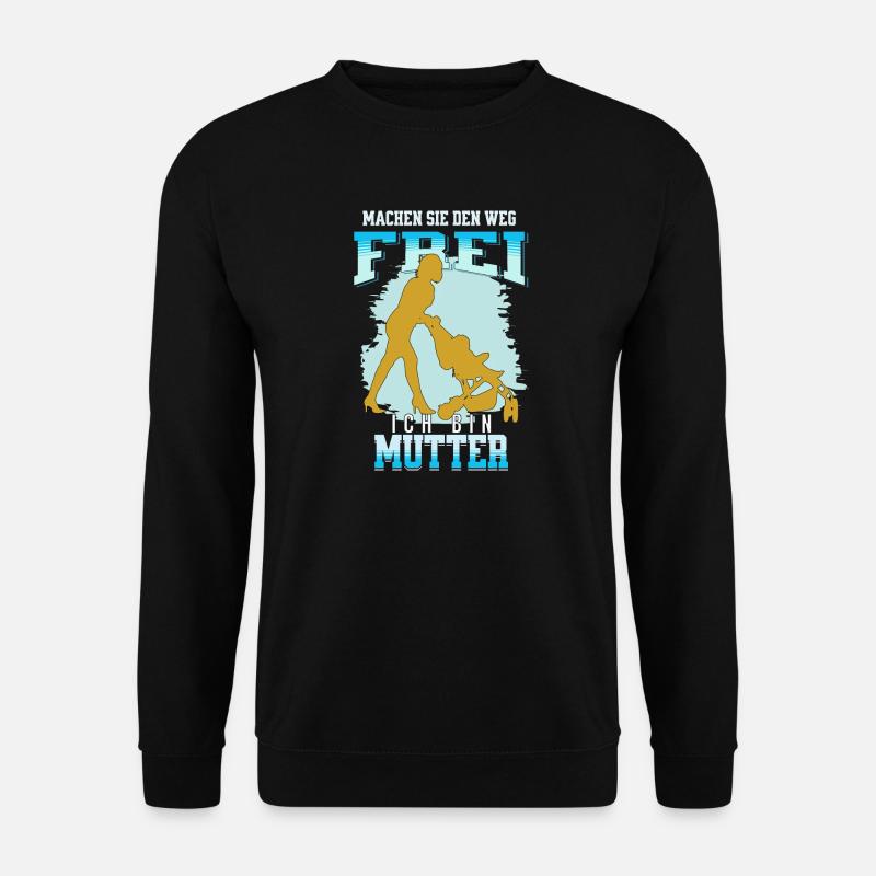 Mutter hat es Eilig - Unisex Pullover - Schwarz