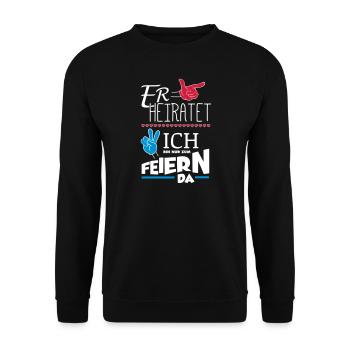 ER HEIRATET JGA - Unisex Pullover - Schwarz - Vorne - Alina (178cm) & Michal (187cm)