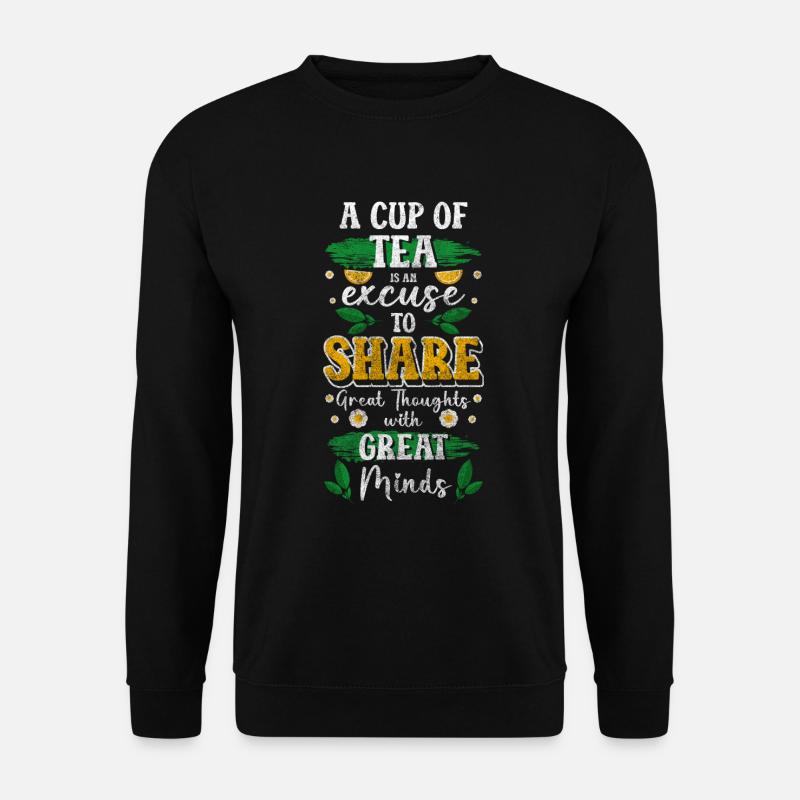 Tea Drinker Cozy Drink - Unisex Sweatshirt - black