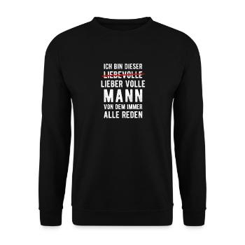 Ich Bin Dieser Lieber Volle Mann Bier Wein Party - Unisex Pullover - Schwarz - Vorne - Alina (178cm) & Michal (187cm)
