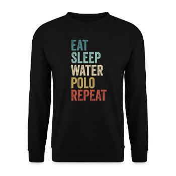 Funny Eat Sleep Wasserball Wiederholung Wasserball - Unisex Pullover - Schwarz - Vorne - Alina (178cm) & Michal (187cm)