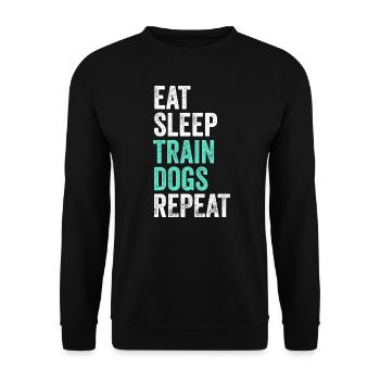 Eat Sleep Train Dogs Repeat Dog Trainer - Unisex Pullover - Schwarz - Vorne - Alina (178cm) & Michal (187cm)