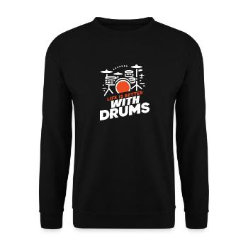 Das Leben ist besser mit Schlagzeug - Unisex Pullover - Schwarz - Vorne - Alina (178cm) & Michal (187cm)