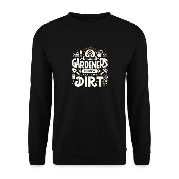 Gärtner kennen den ganzen Schmutz - Unisex Pullover - Schwarz - Vorne - Alina (178cm) & Michal (187cm)