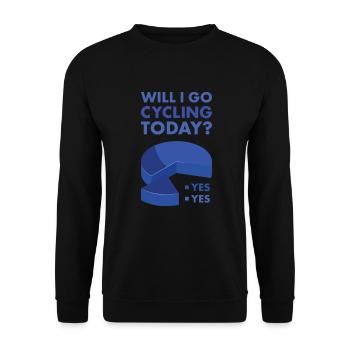 Sport Will I Go Cycling Today Cycling - Unisex Pullover - Schwarz - Vorne - Alina (178cm) & Michal (187cm)