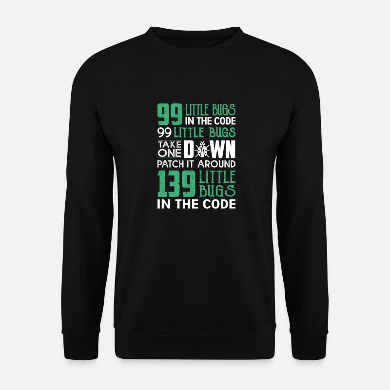 99 little bug in the code - Unisex Pullover - Schwarz