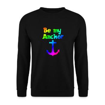 Be my anchor | Relationship | Dear | Partnership - Unisex Sweatshirt - black - Front - Alina (178cm) & Michal (187cm)
