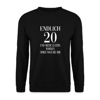 20. Geburtstag Spruch Humor - Unisex Pullover - Schwarz - Vorne - Alina (178cm) & Michal (187cm)