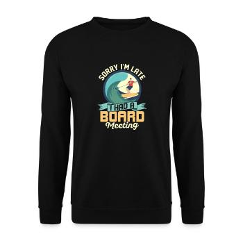 Sorry I'm Late I Had A Board Meeting Stand Up Padd - Unisex Sweatshirt - black - Front - Alina (178cm) & Michal (187cm)