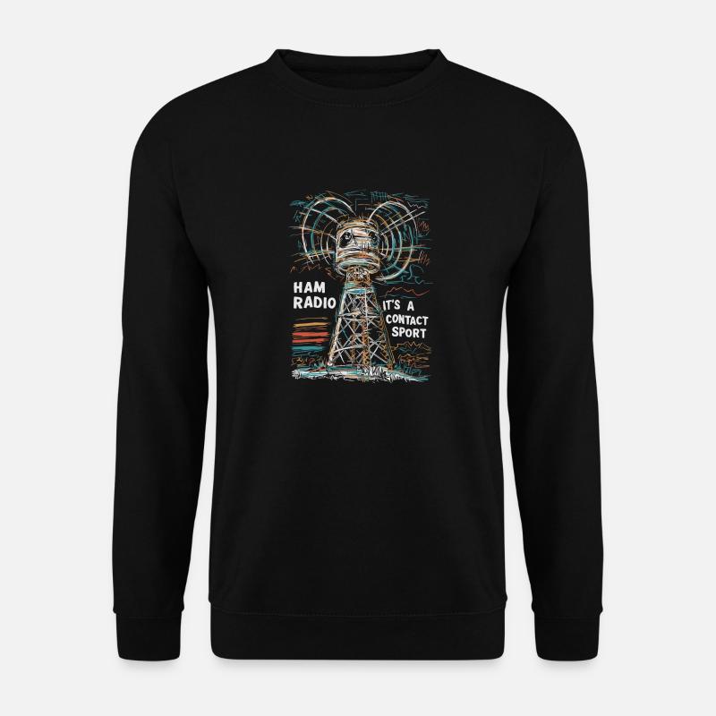 Ham Radio – Kontakt ist alles! - Unisex Pullover - Schwarz
