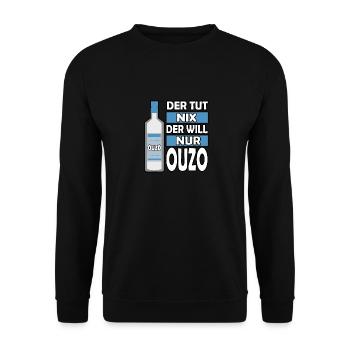 Der tut nix der will nur Ouzo Grieche Griechenland - Unisex Pullover - Schwarz - Vorne - Alina (178cm) & Michal (187cm)
