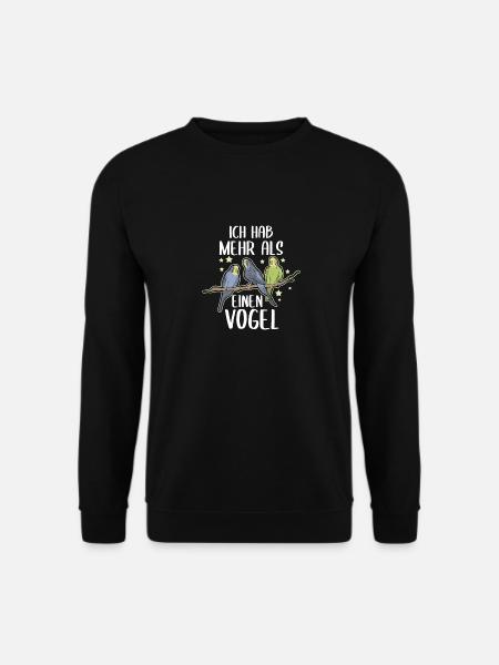 Ich hab mehr als einen Vogel Wellensittich - Unisex Pullover - Schwarz
