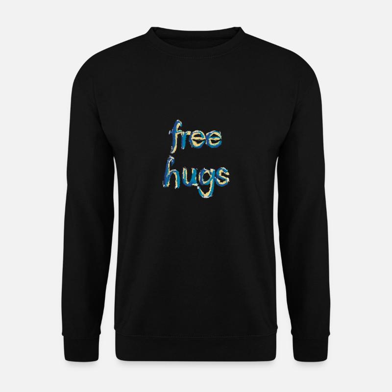free hugs - Unisex Pullover - Schwarz