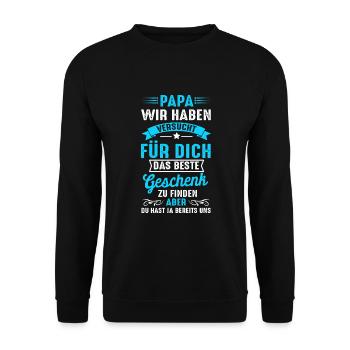 Vater und Sohn Papa Tshirt Versucht Fur Beste - Unisex Pullover - Schwarz - Vorne - Alina (178cm) & Michal (187cm)