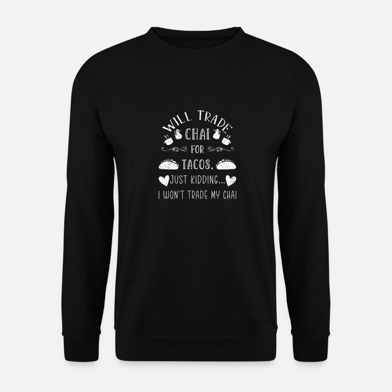 Chai Latte Tee trinken Teetrinker - Unisex Pullover - Schwarz