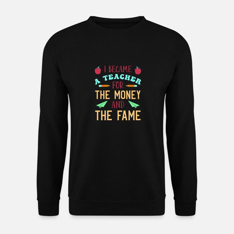 Lustiger Lehrer Spruch Schule - Unisex Pullover - Schwarz