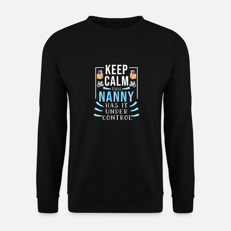 Nanny Babysitter Childminder - Unisex Sweatshirt - black