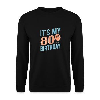 80th birthday 80 years old - Unisex Sweatshirt - black - Front - Alina (178cm) & Michal (187cm)
