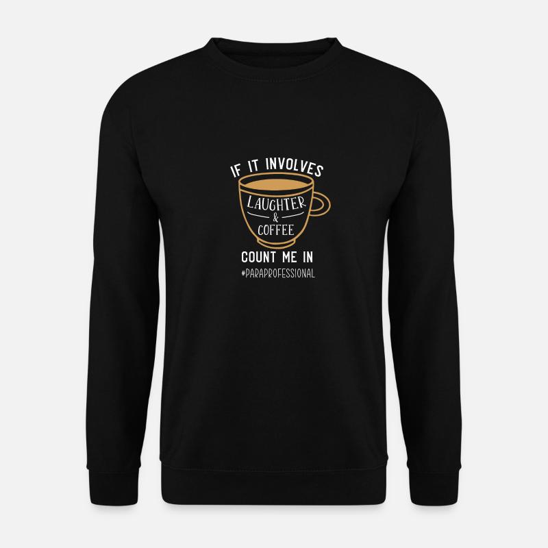 Paraprofessional - Unisex Sweatshirt - black