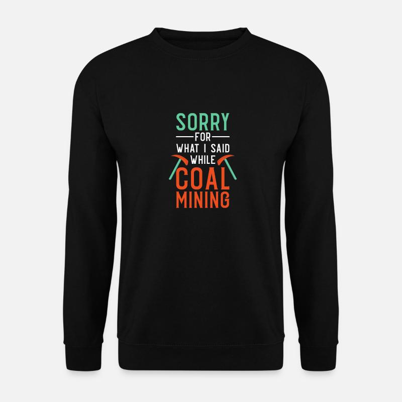 Mine Minenarbeiter - Unisex Pullover - Schwarz