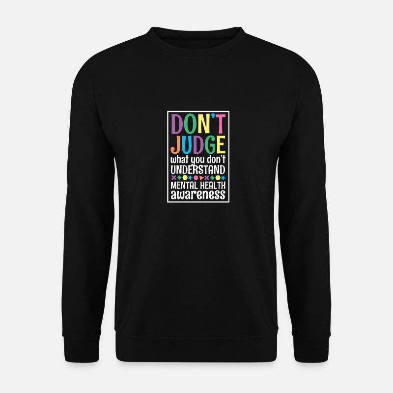 Mental Health Mentale Gesundheit - Unisex Pullover - Schwarz