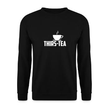 thirs-tea funny quote - Unisex Sweatshirt - black - Front - Alina (178cm) & Michal (187cm)