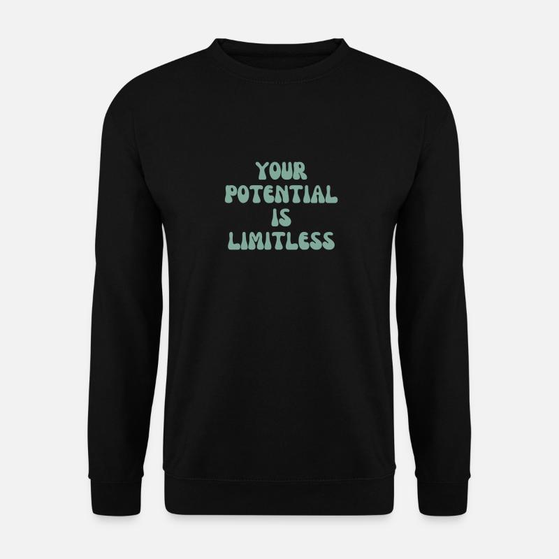 Your potential is limitless - Unisex Sweatshirt - black