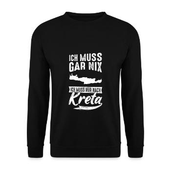 Ich Muss Gar Nix Ich Muss Nur Nach Kreta Urlauber - Unisex Pullover - Schwarz - Vorne - Alina (178cm) & Michal (187cm)
