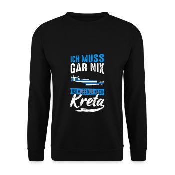 Ich Muss Gar Nix Ich Muss Nur Nach Kreta Urlauber - Unisex Pullover - Schwarz - Vorne - Alina (178cm) & Michal (187cm)