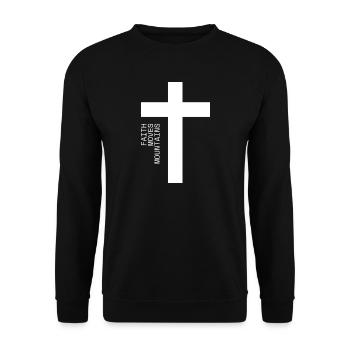 Faith Moves Mountains, Glaube versetzt Berge - Unisex Pullover - Schwarz - Vorne - Alina (178cm) & Michal (187cm)