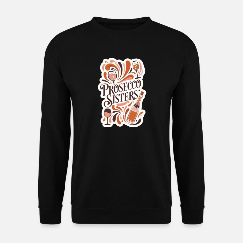 Fête des Sœurs Prosecco - Sweat-shirt Unisexe - noir