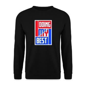 Doing My Best Lustig Ehrlich Motivational Spruch - Unisex Pullover - Schwarz - Vorne - Alina (178cm) & Michal (187cm)