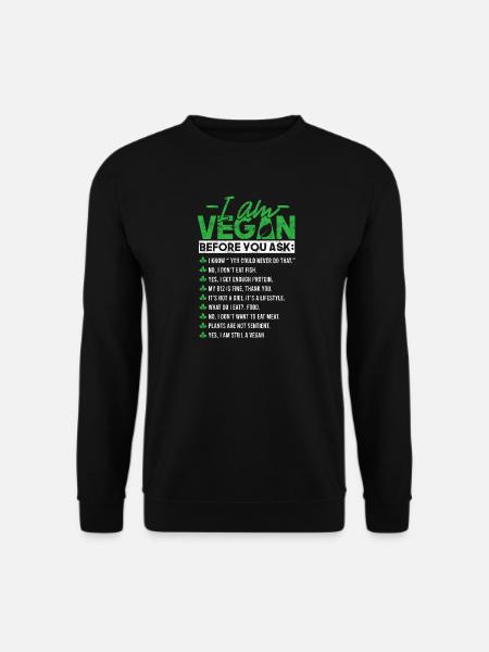 Ich bin Veganer, bevor du fragst - Unisex Pullover - Schwarz