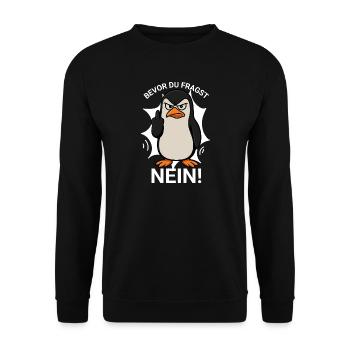 Bevor du fragst NEIN! Pinguin mit Mittelfinger - Unisex Pullover - Schwarz - Vorne - Alina (178cm) & Michal (187cm)
